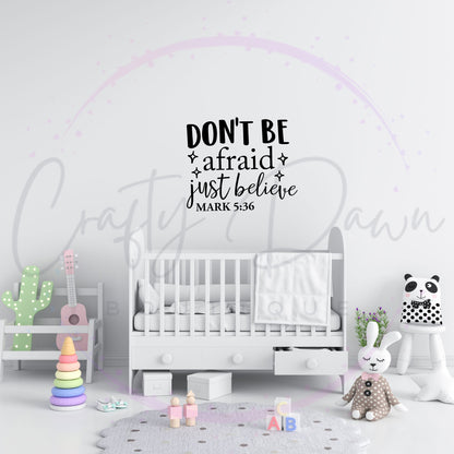 Don't Be Afraid Decal