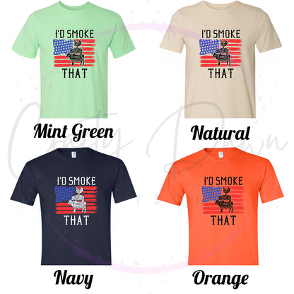I'd Smoke That Tee