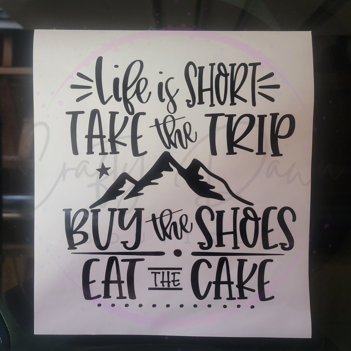 Life Is Short Take The Trip Decal