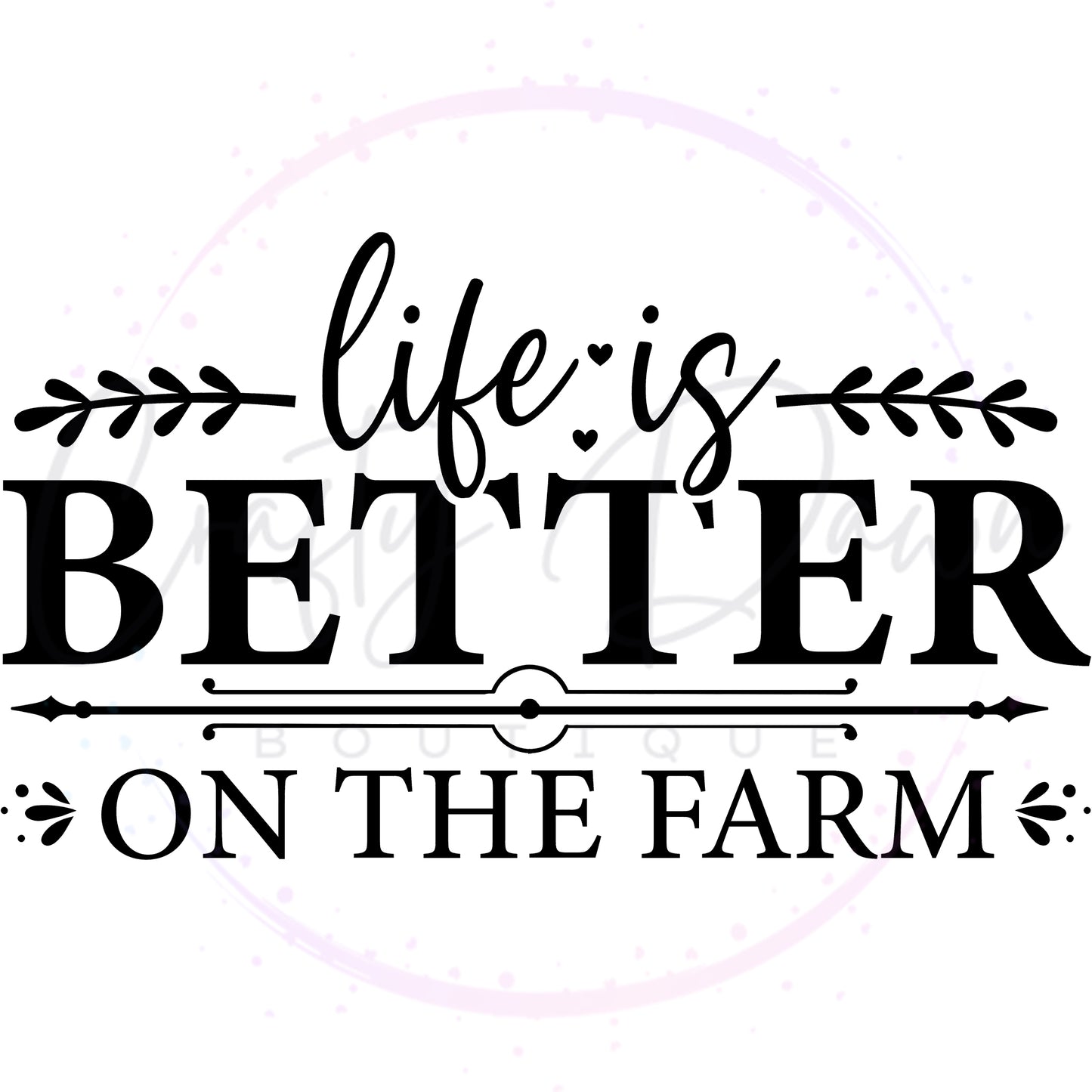 Life Is Better On The Farm Decal