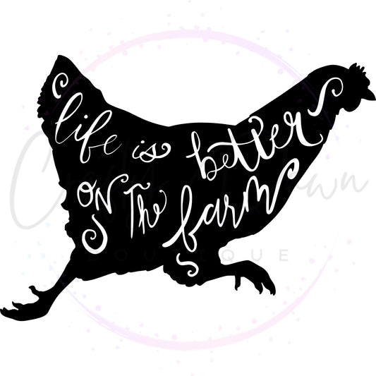 Life Is Better Chicken Decal