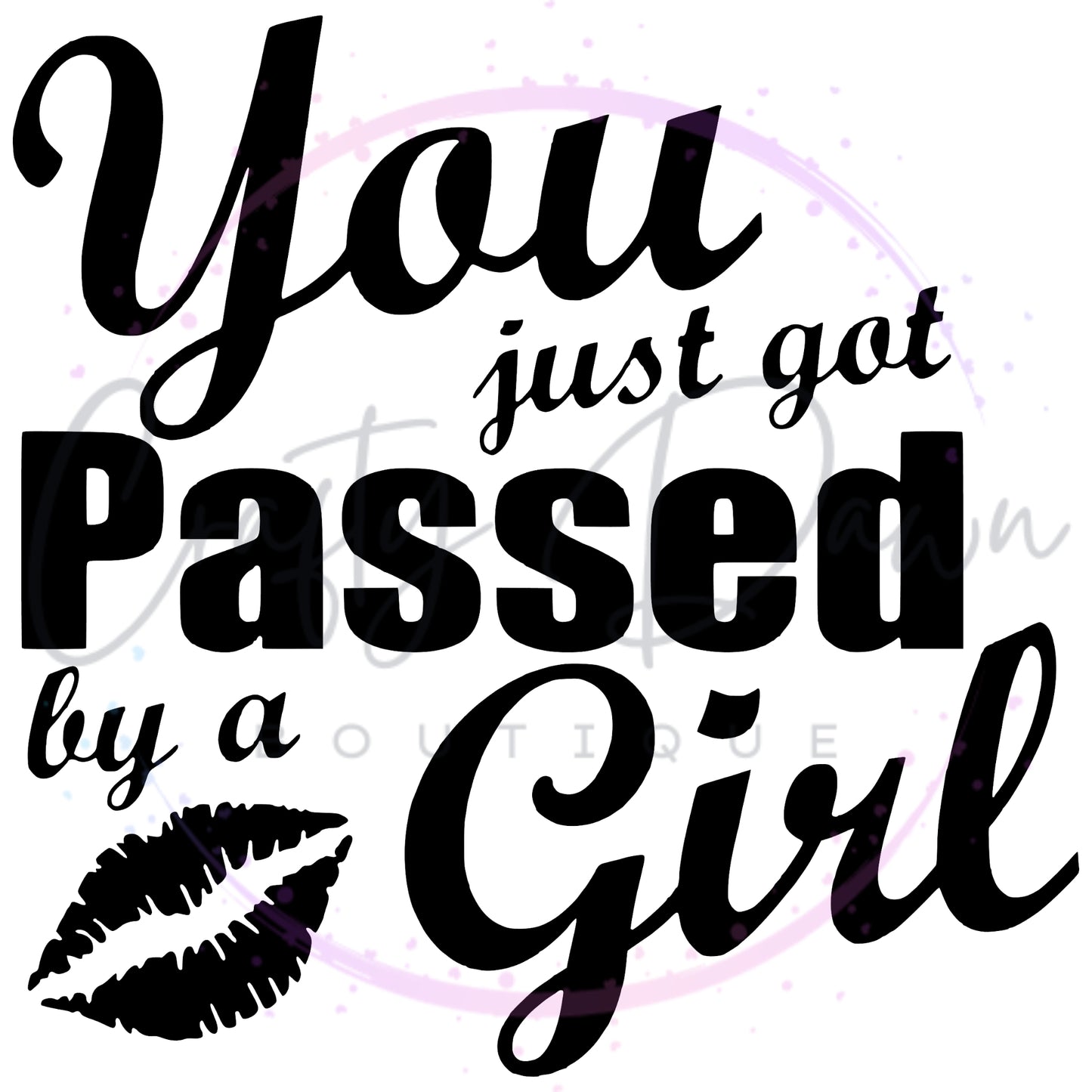 You Just Got Passed By A Girl Decal