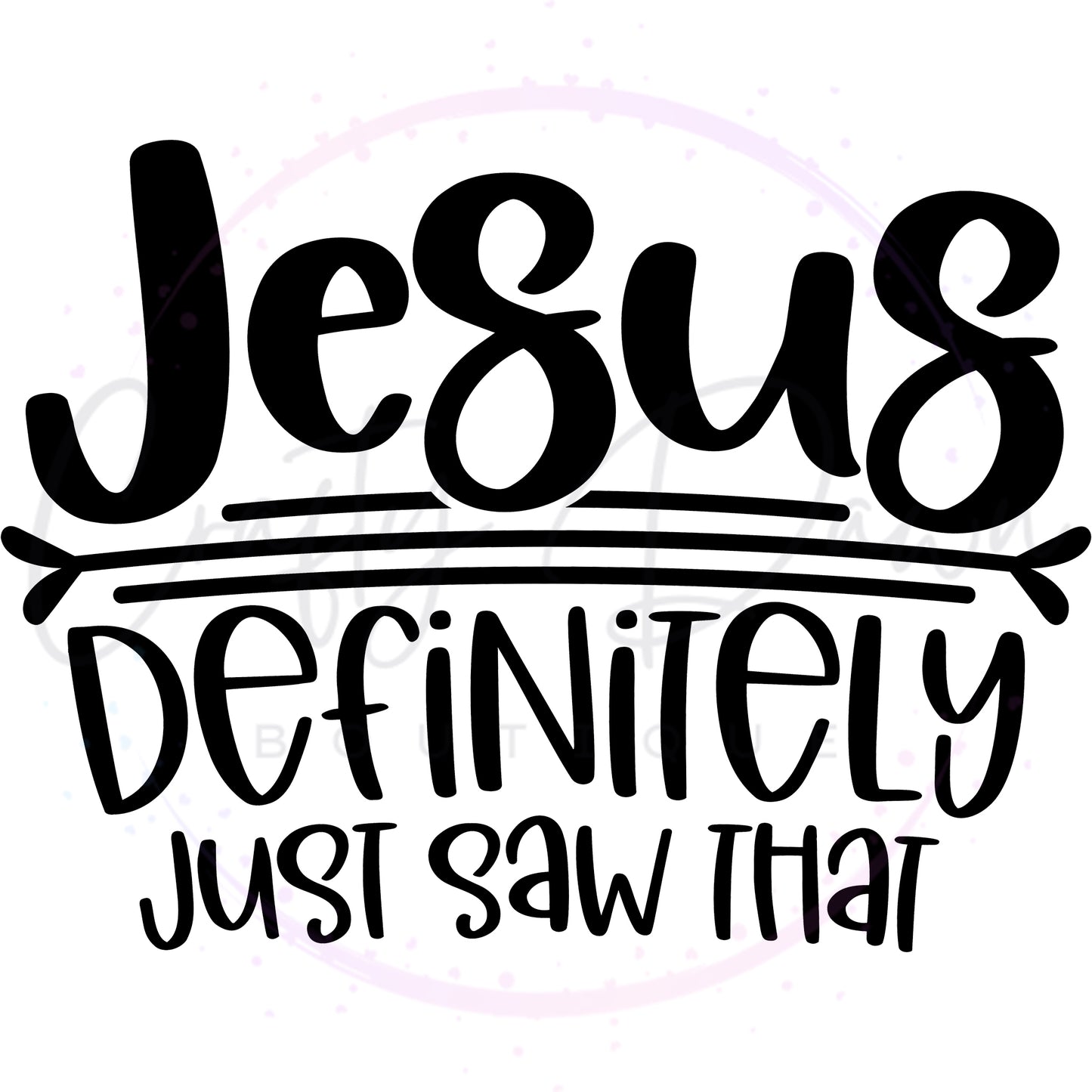 Jesus Saw That Decal