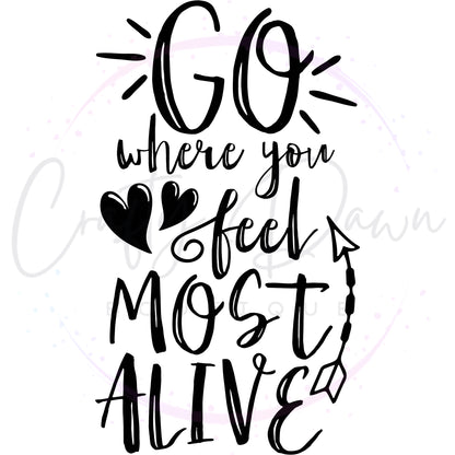 Go Where You Feel Most Alive Decal