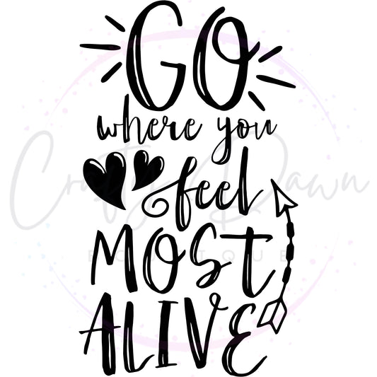 Go Where You Feel Most Alive Decal