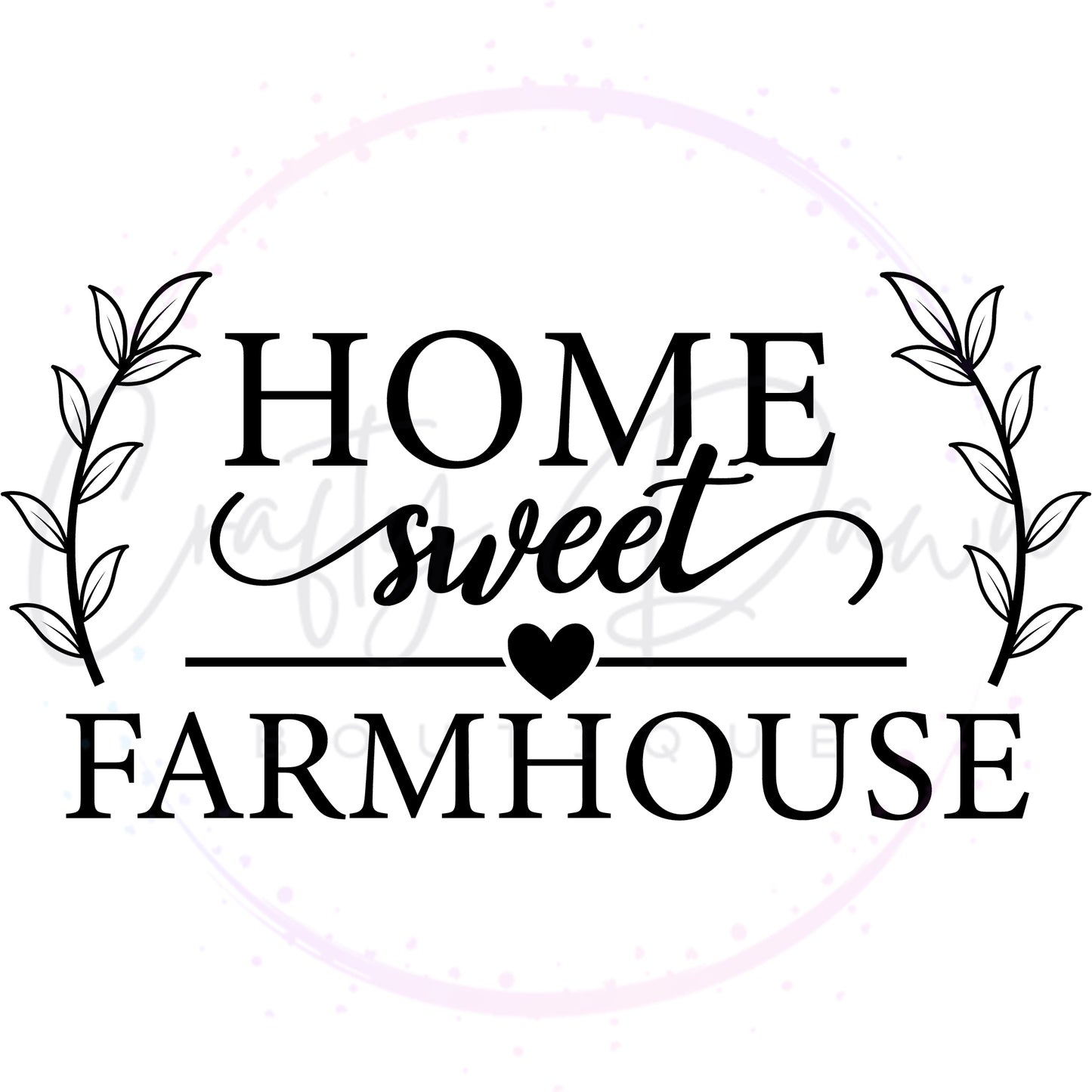 Home Sweet Farmhouse Decal