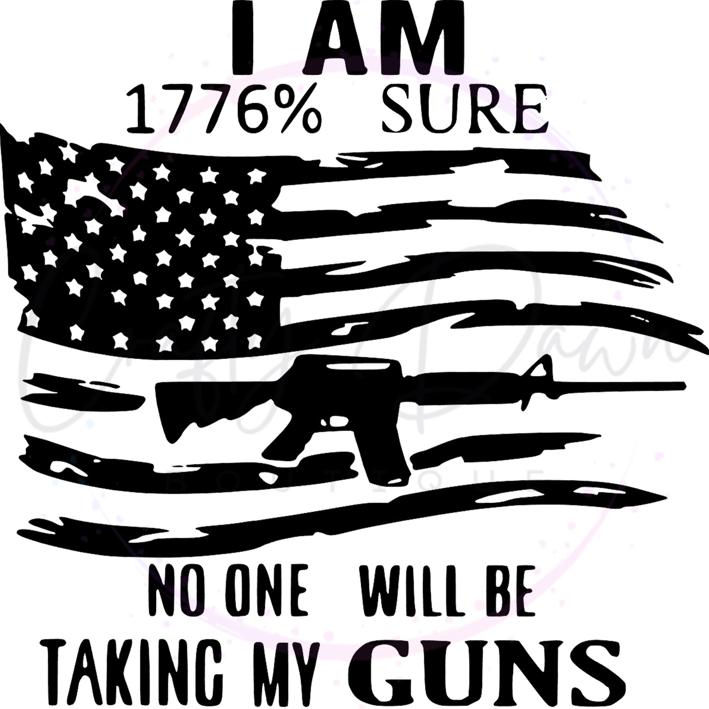 I Am 1776% Sure Decal