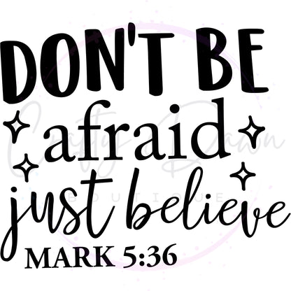 Don't Be Afraid Decal