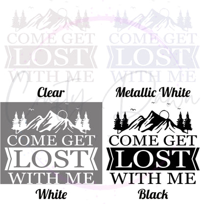 Get Lost With Me Decal