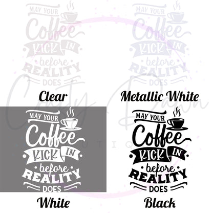Coffee Before Reality Decal