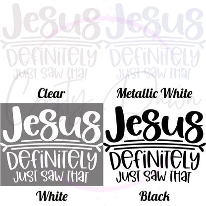 Jesus Saw That Decal