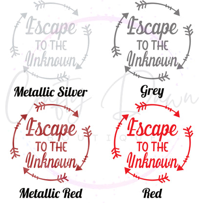 Escape To The Unknown Decal