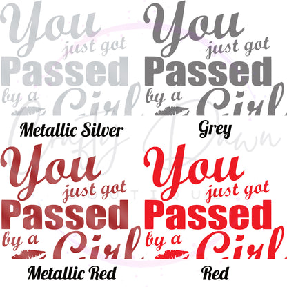 You Just Got Passed By A Girl Decal