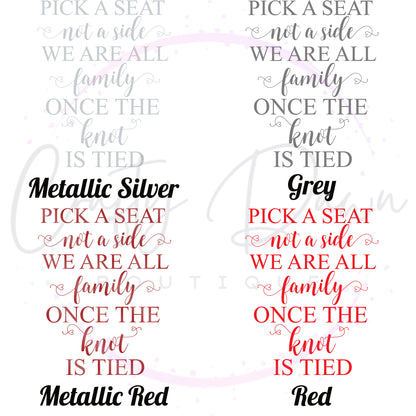 Pick A Seat Not A Side Acrylic Sign
