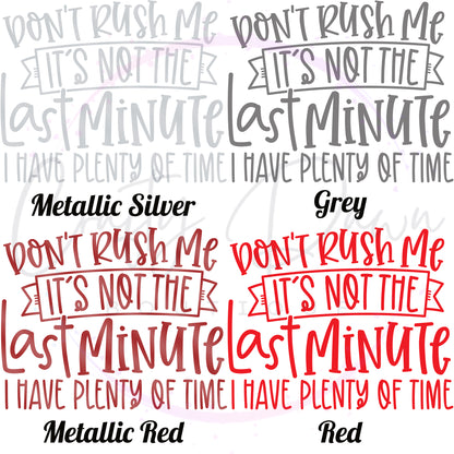 Don't Rush Me Decal
