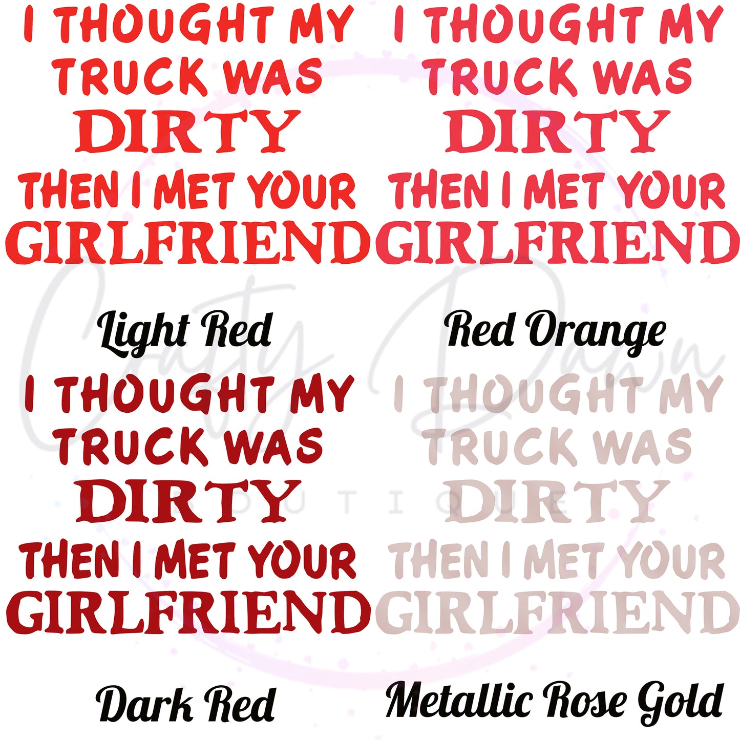 I Thought My Truck Was Dirty Decal