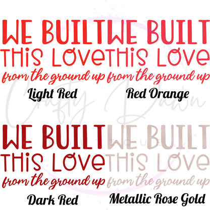 We Built This Love Decal