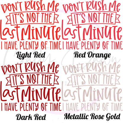 Don't Rush Me Decal