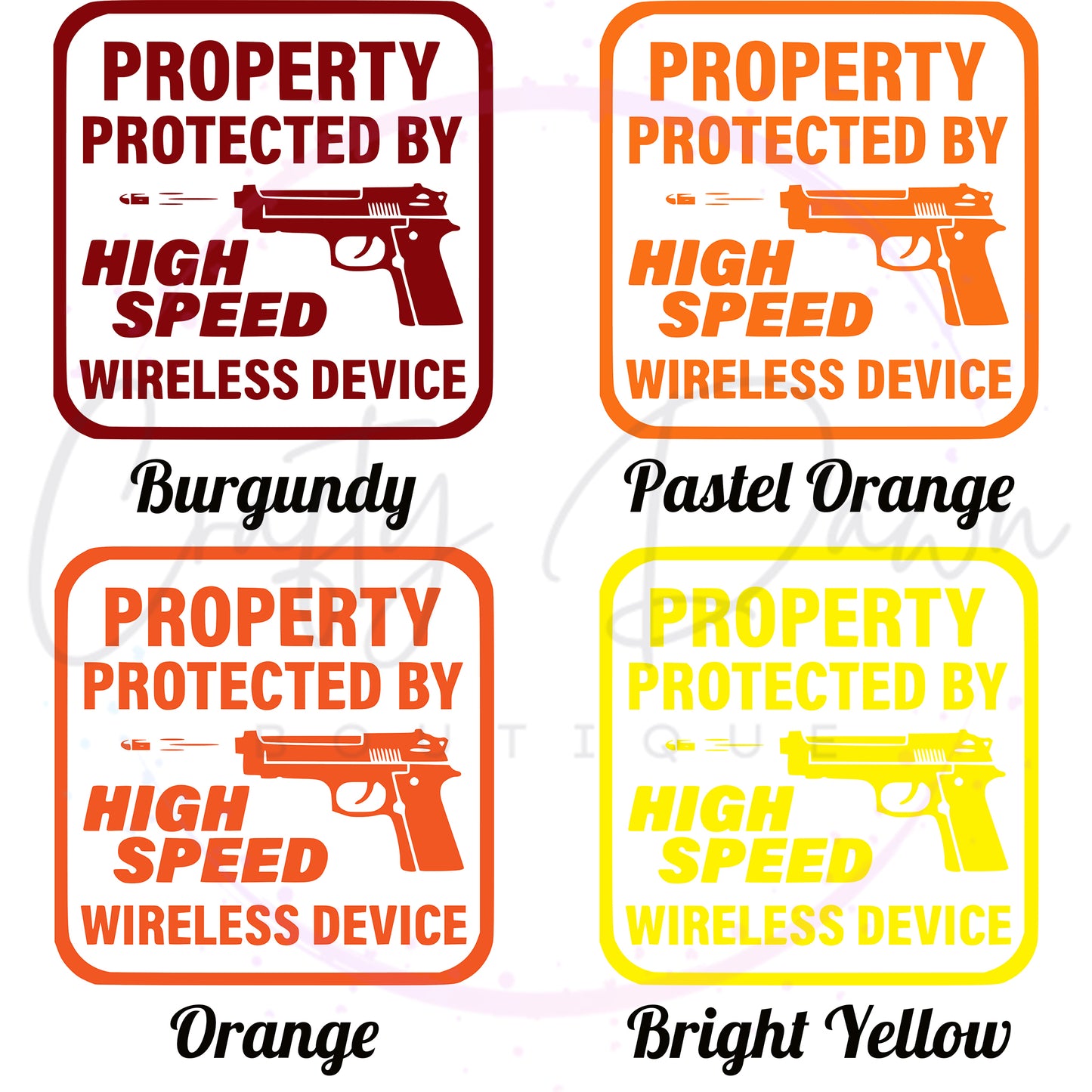 Property Protected By High Speed Wireless Device Decal