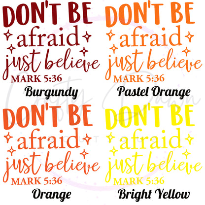 Don't Be Afraid Decal