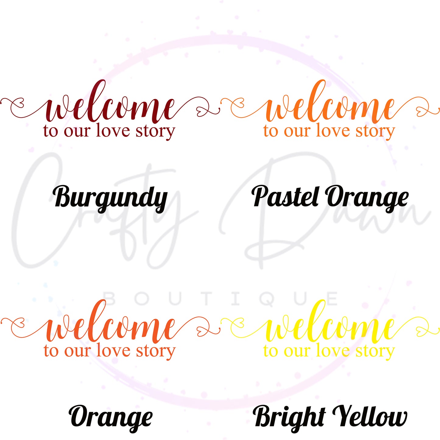 Welcome To Our Love Story Acrylic Sign