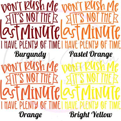 Don't Rush Me Decal