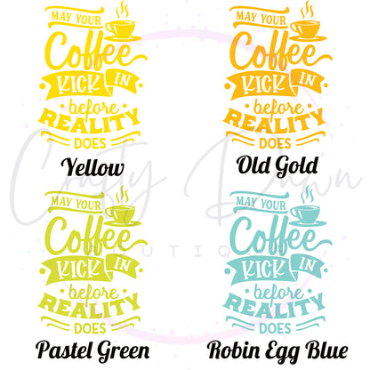 Coffee Before Reality Decal
