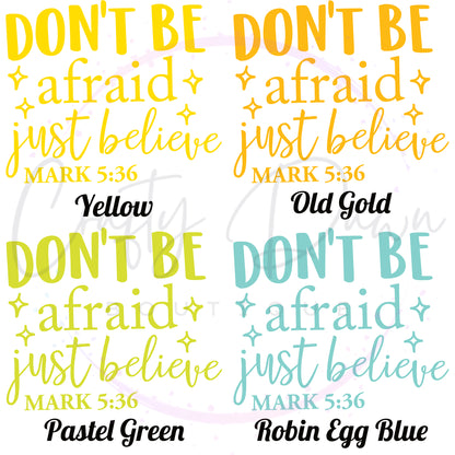 Don't Be Afraid Decal