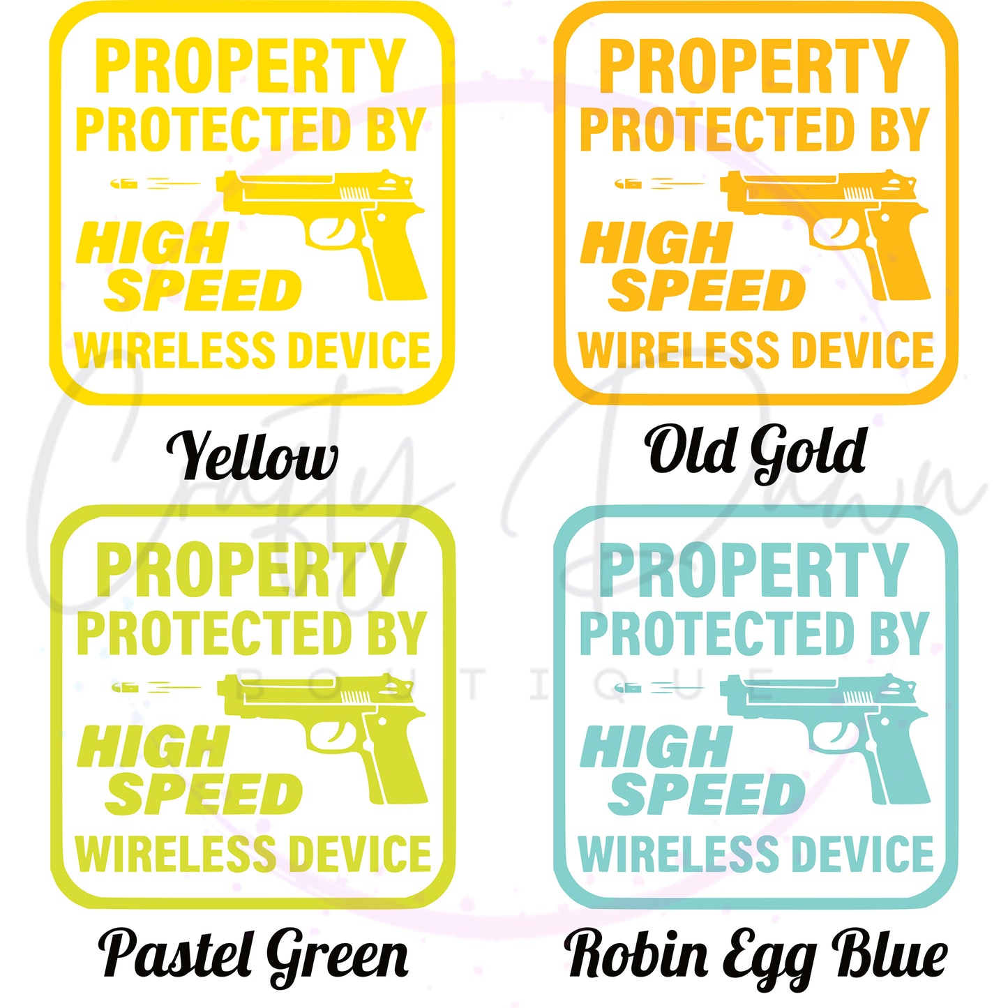 Property Protected By High Speed Wireless Device Decal