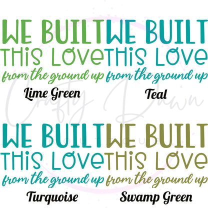 We Built This Love Decal