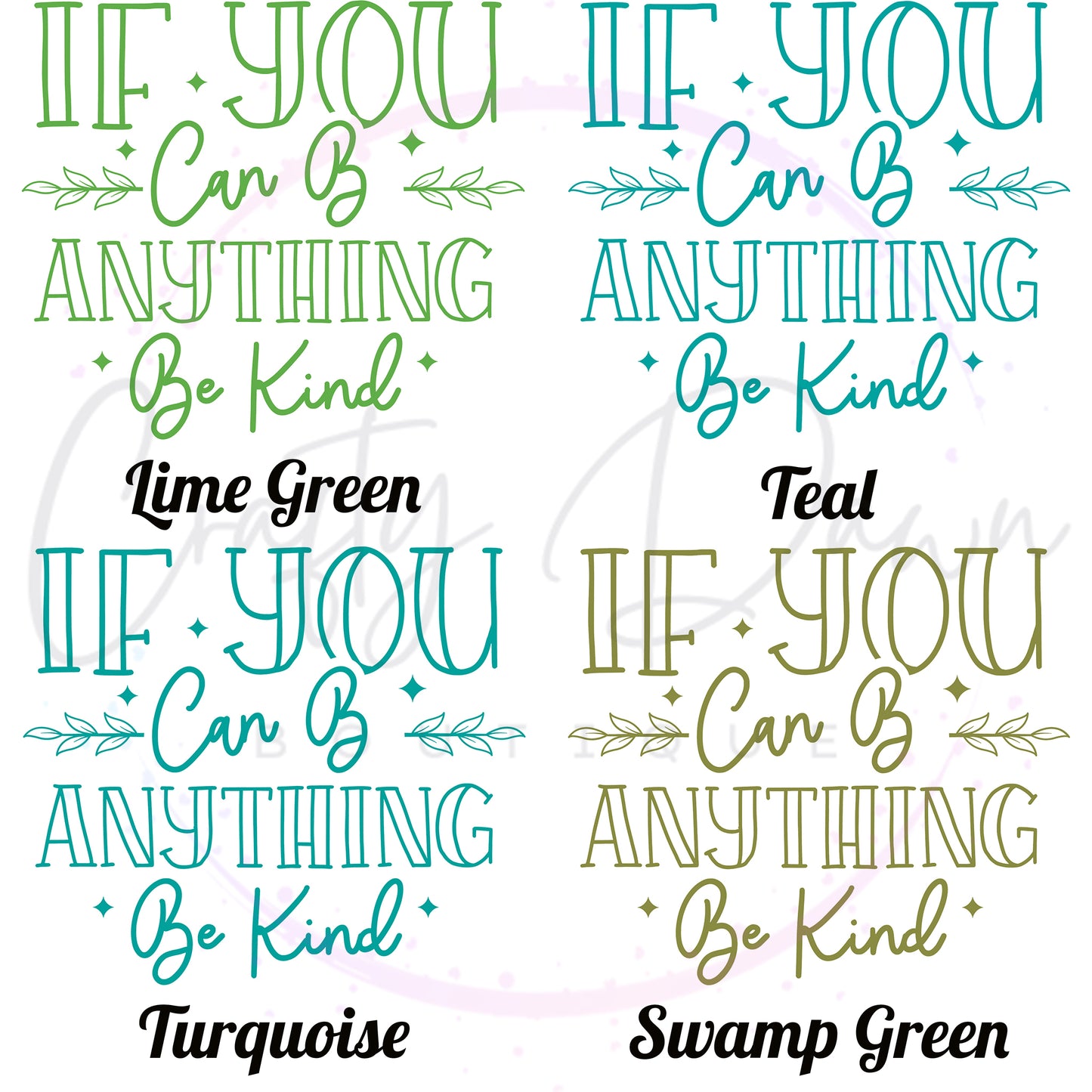 If You Can Be Anything Decal