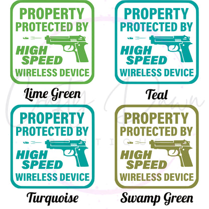 Property Protected By High Speed Wireless Device Decal
