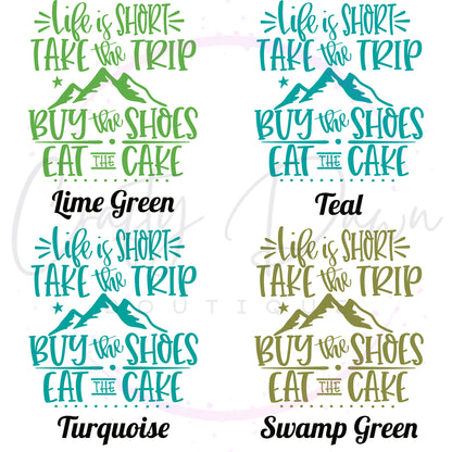 Life Is Short Take The Trip Decal