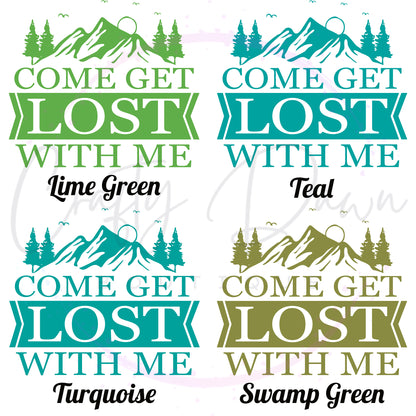 Get Lost With Me Decal