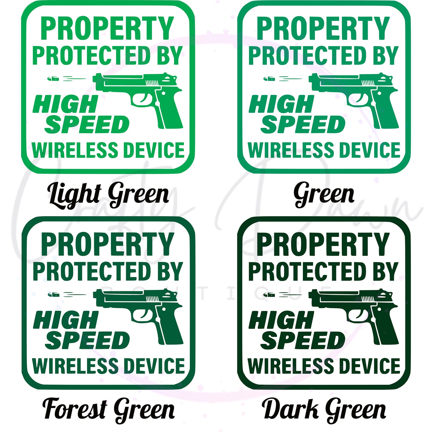 Property Protected By High Speed Wireless Device Decal