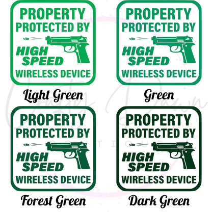 Property Protected By High Speed Wireless Device Decal