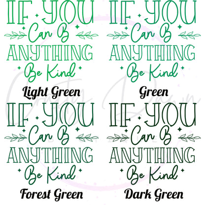 If You Can Be Anything Decal