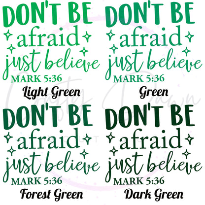 Don't Be Afraid Decal