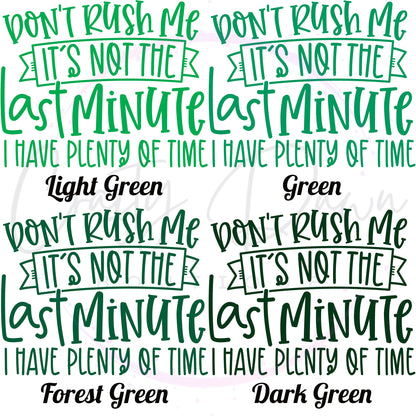 Don't Rush Me Decal