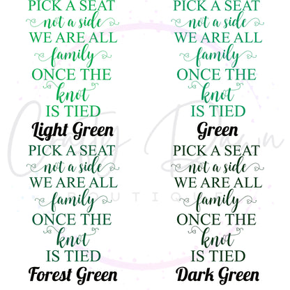 Pick A Seat Not A Side Acrylic Sign