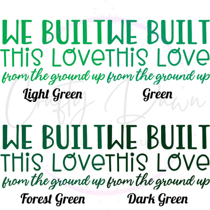 We Built This Love Decal