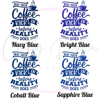Coffee Before Reality Decal