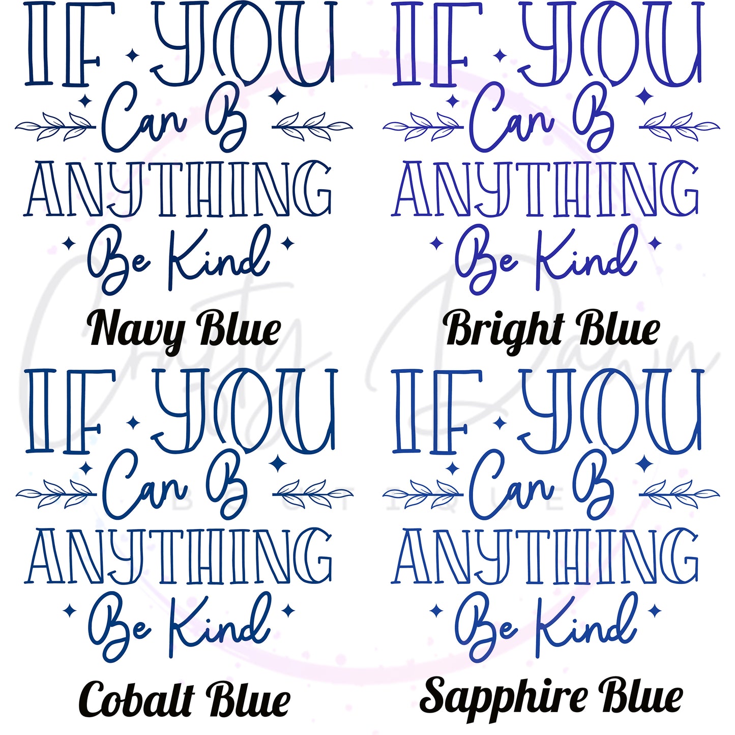 If You Can Be Anything Decal