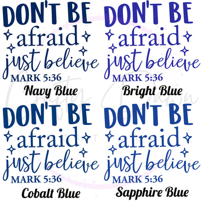 Don't Be Afraid Decal