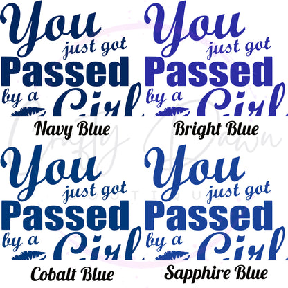 You Just Got Passed By A Girl Decal