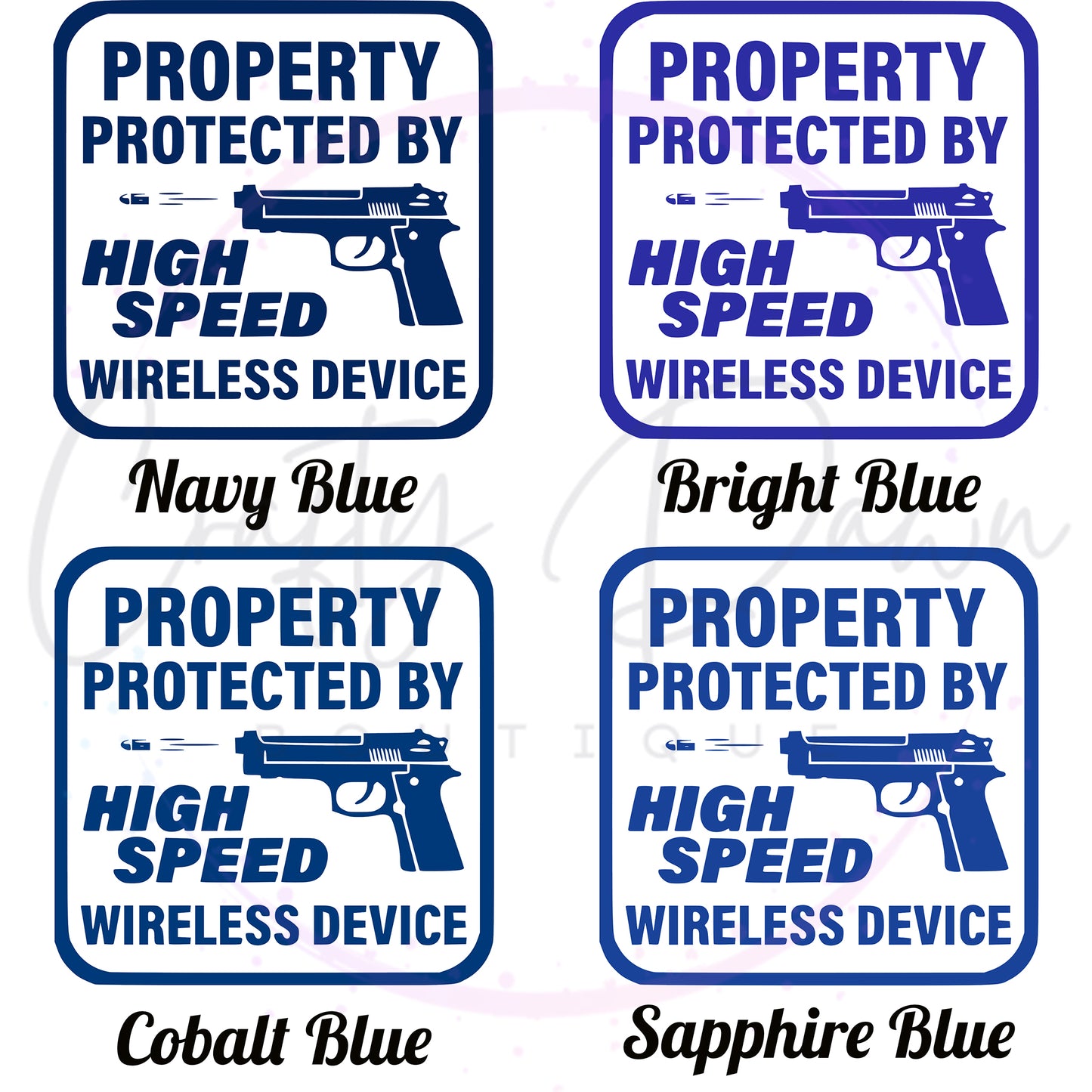 Property Protected By High Speed Wireless Device Decal