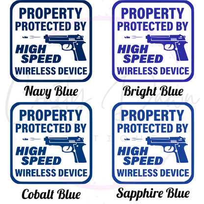 Property Protected By High Speed Wireless Device Decal