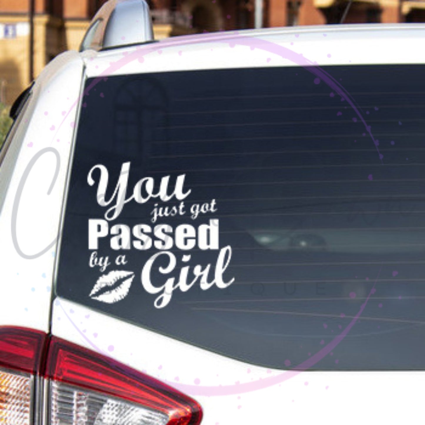 You Just Got Passed By A Girl Decal