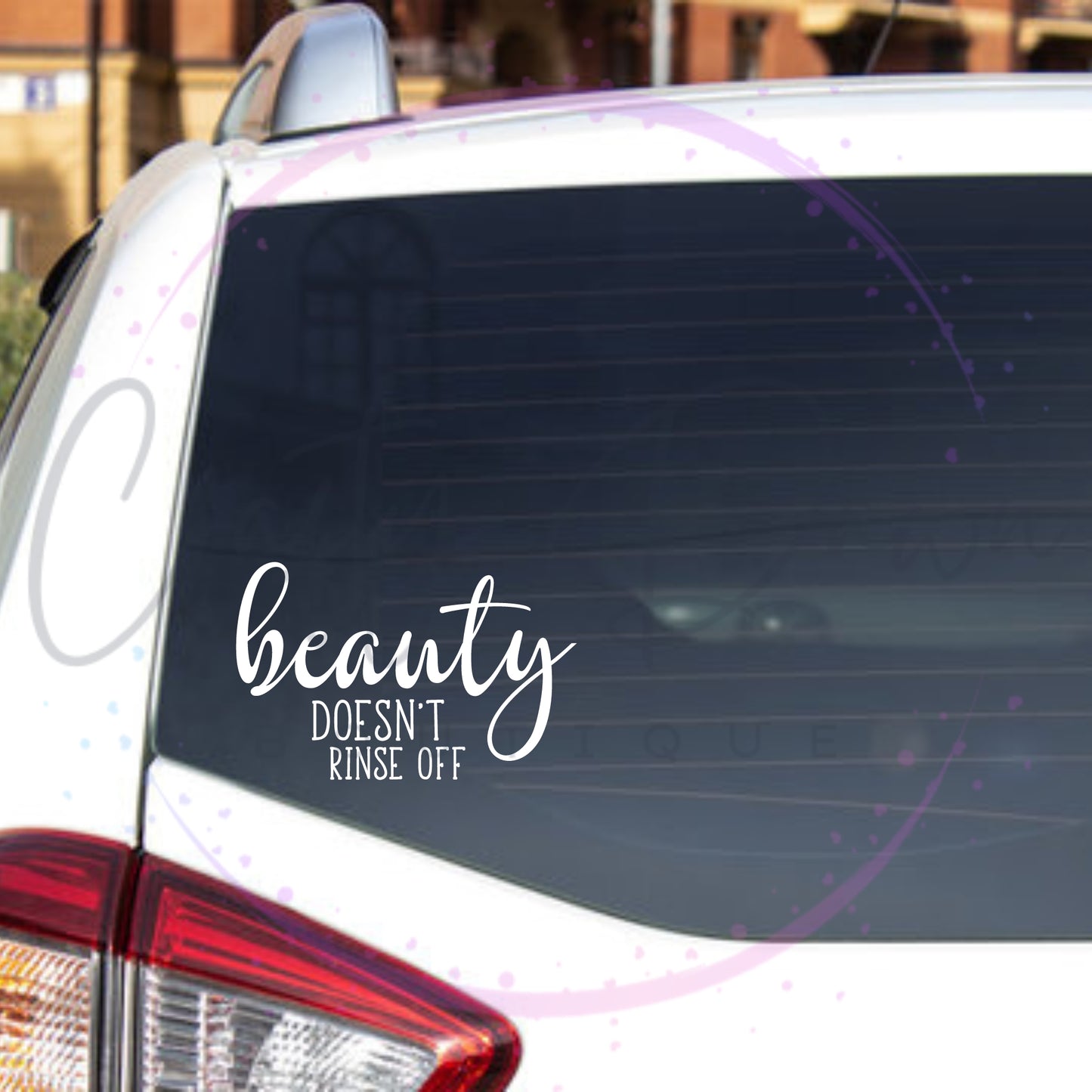 Beauty Doesn't Rinse Off Decal