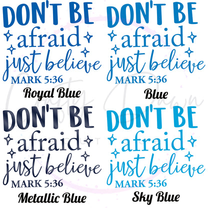 Don't Be Afraid Decal